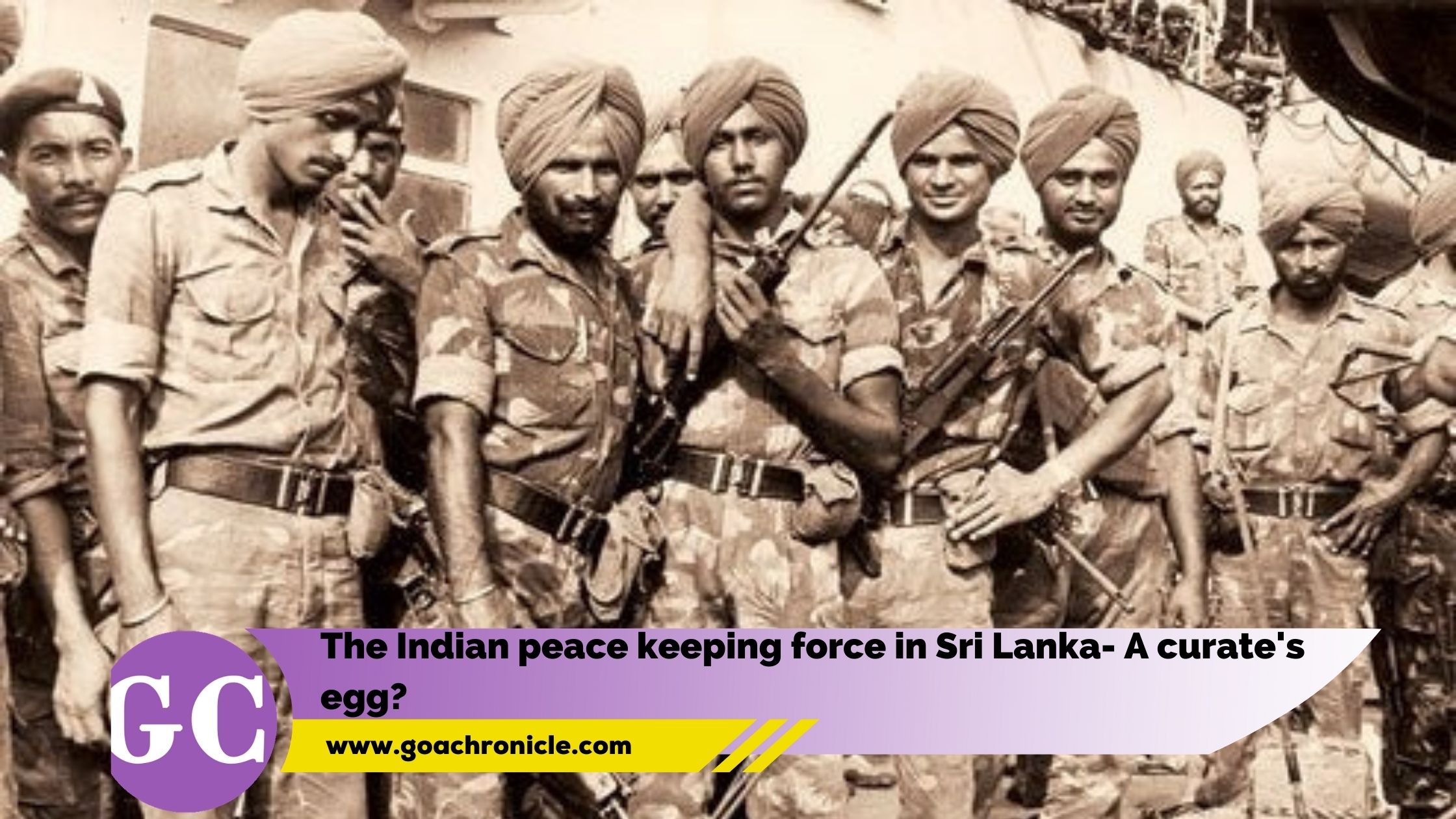 The Indian peace keeping force in Sri Lanka- A curate's egg? - Goa