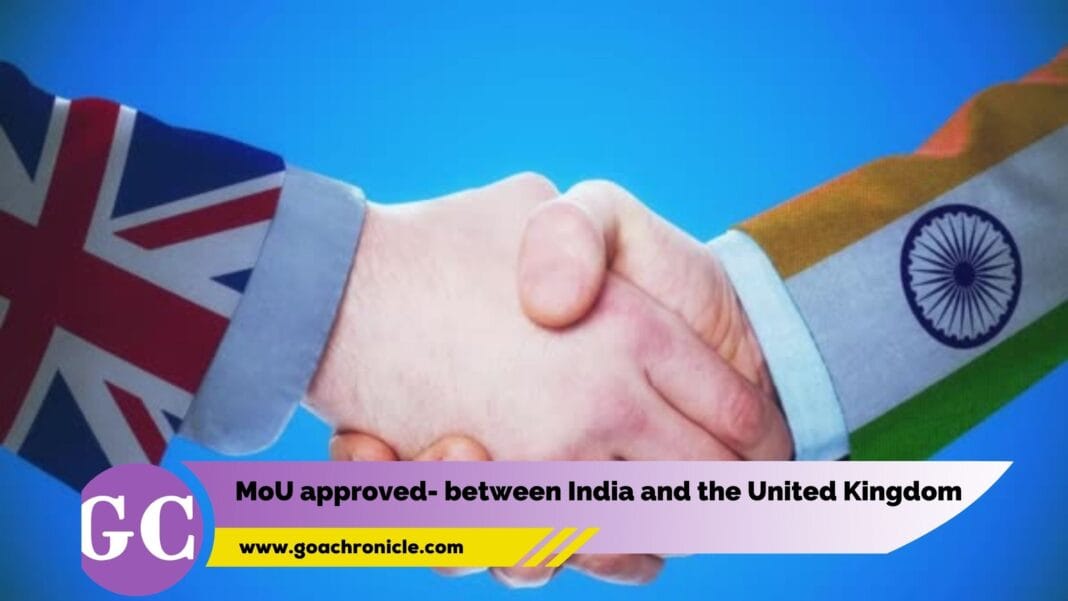 MoU approved- between India and the United Kingdom