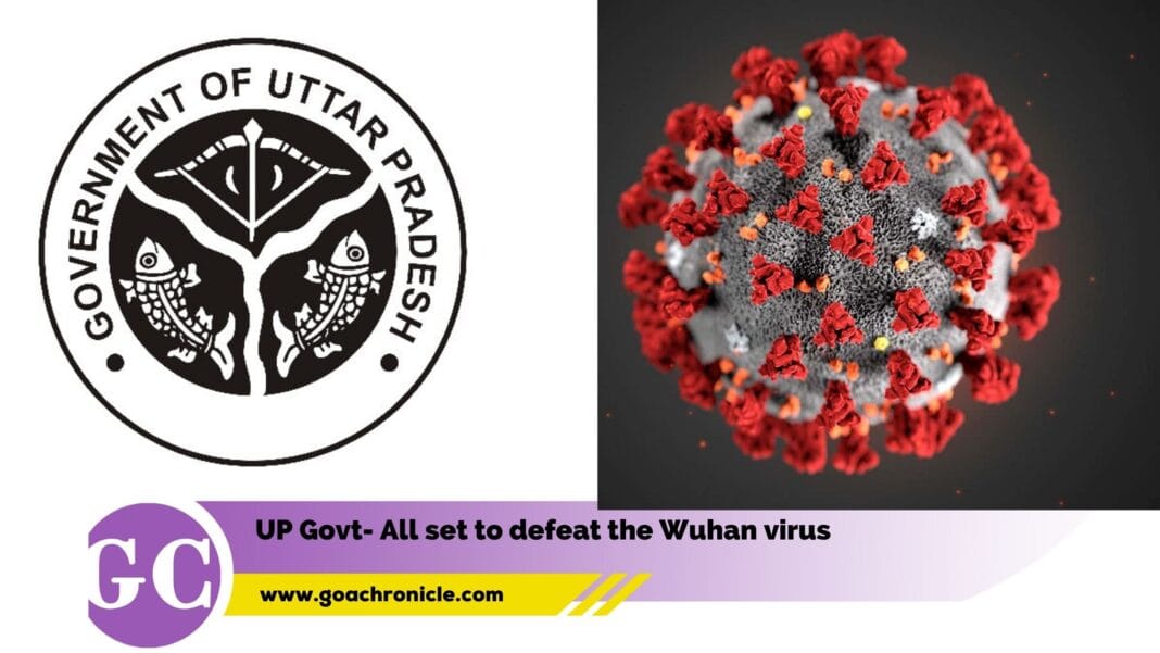 UP Govt- All set to defeat the Wuhan virus