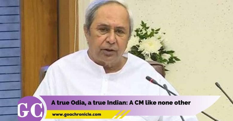 A true Odia, a true Indian: A CM like none other