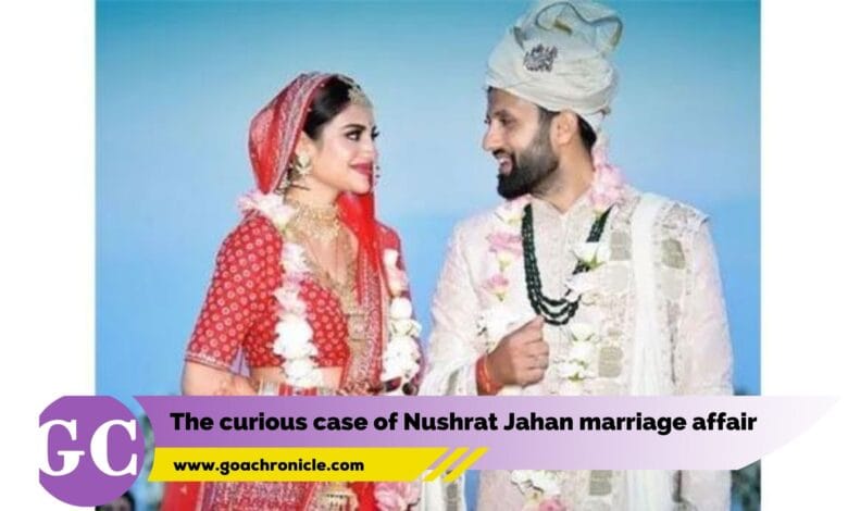 The curious case of Nushrat Jahan marriage affair