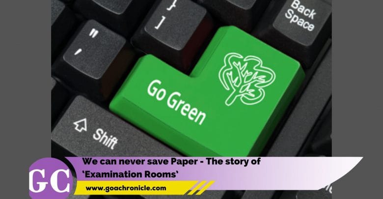 We can never save Paper – The story of ‘Examination Rooms’