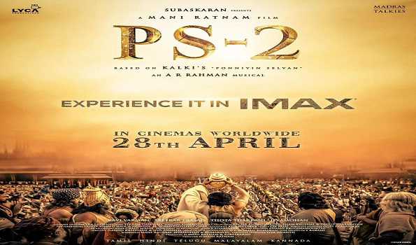 ‘Ponniyin Selvan: II’ to release on Apr 28