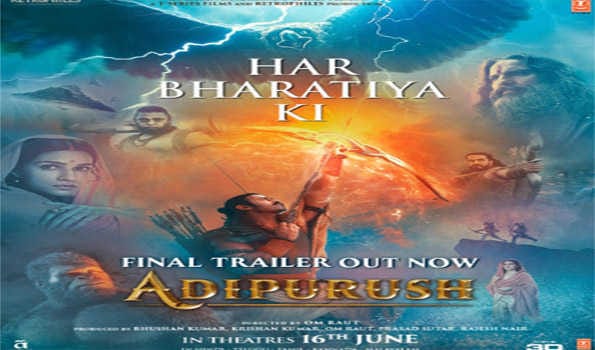 Makers unveil final trailer of ‘Adipurush’ in Tirupati