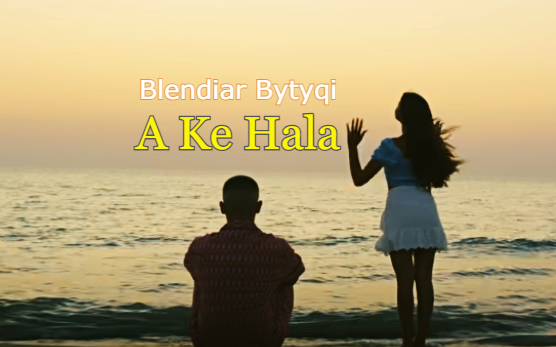 Blendiar Bytyqi's Soulful Serenade: "A Ke Hala" -
