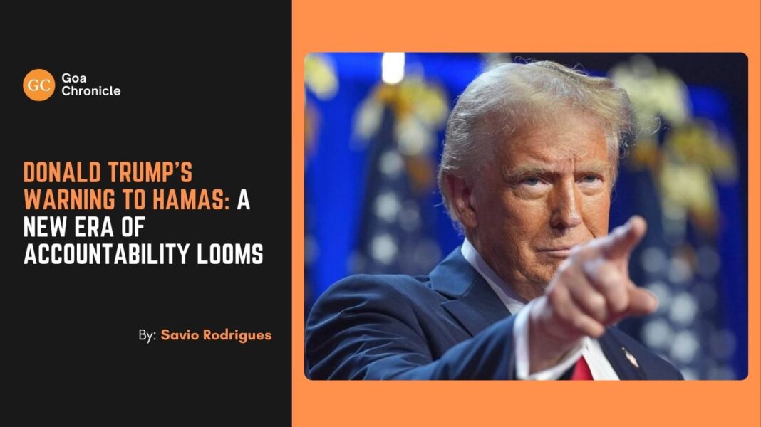 Donald Trump’s Warning to Hamas: A New Era of Accountability Looms