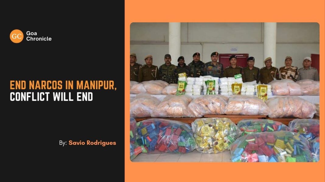 End Narcos in Manipur, Conflict Will End