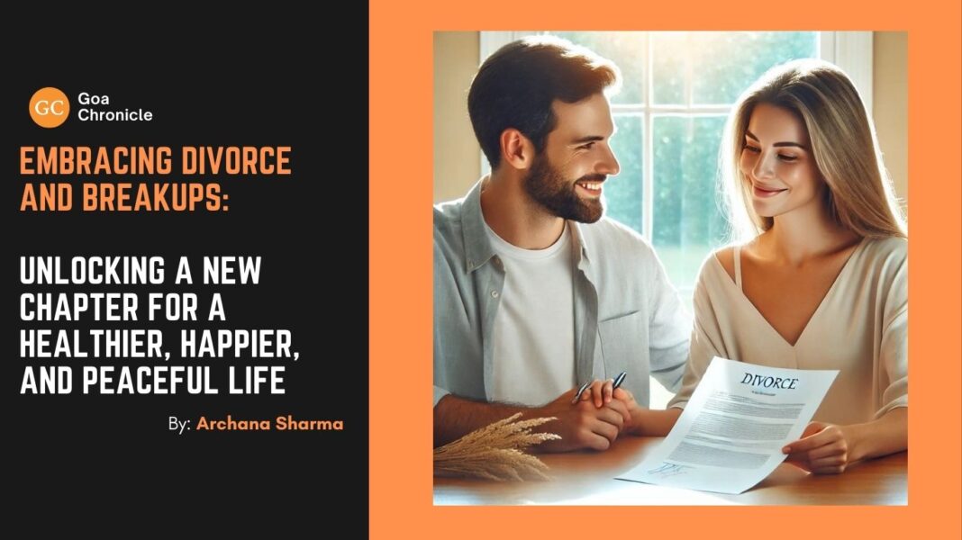 Embracing Divorce and Breakups: Unlocking a New Chapter for a Healthier, Happier, and Peaceful Life