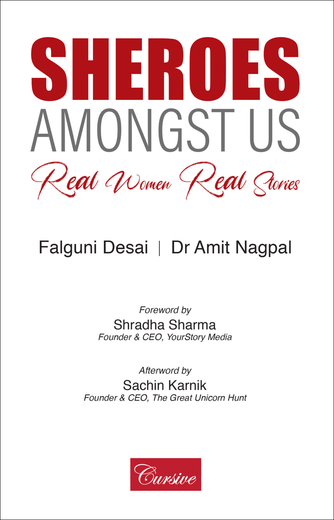 Believe in yourself, others will only believe in you if you do first: Sheroes Amongst Us Authors Dr Amit Nagpal, Falguni Desai